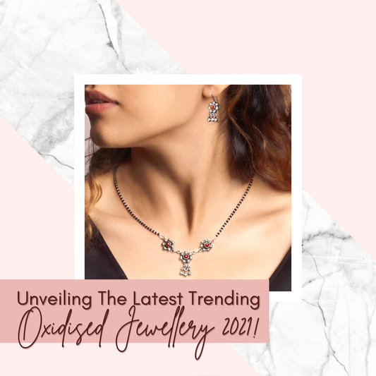 Unveiling The Latest Trending Oxidised Jewellery of 2023